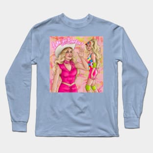 Let's go Barbie! Long Sleeve T-Shirt